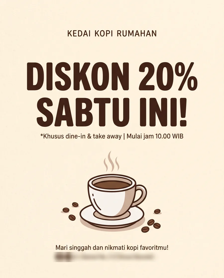 Hasil Gemini: poster krem bertuliskan DISKON 20% SABTU INI dengan huruf cokelat tebal, ilustrasi cangkir kopi dan biji kopi, serta baris tambahan yang tidak diminta di bawahnya